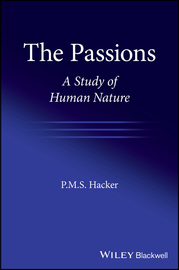 The Passions by P. M. S. Hacker, Hardcover | Indigo Chapters