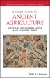 A Companion To Ancient Agriculture by David Hollander, Hardcover | Indigo Chapters