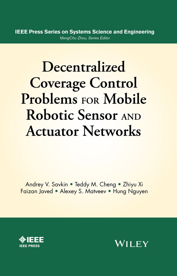 Decentralized Coverage Control Problems For Mobile Robotic Sensor and Actuator Networks by Teddy M. Cheng, Hardcover | Indigo Chapters