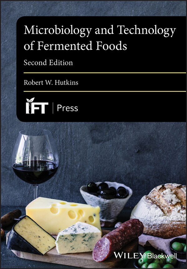 Microbiology and Technology of Fermented Foods by Robert W. Hutkins, Paperback | Indigo Chapters