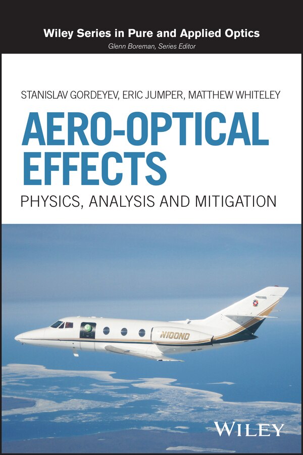 Aero-Optical Effects by Stanislav Gordeyev, Hardcover | Indigo Chapters