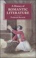 A History Of Romantic Literature by Frederick Burwick, Paperback | Indigo Chapters