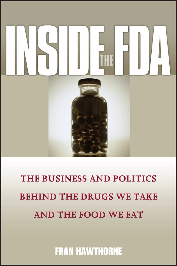 Inside the FDA by Fran Hawthorne, Paperback | Indigo Chapters
