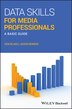 Data Skills for Media Professionals by Ken Blake, Paperback | Indigo Chapters