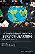 The Wiley International Handbook of Service-Learning for Social Justice by Darren E. Lund, Hardcover | Indigo Chapters