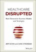 Healthcare Disrupted by Jeff Elton, Hardcover | Indigo Chapters