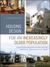 Housing Design for an Increasingly Older Population by Victor Regnier, Hardcover | Indigo Chapters