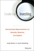 Gender Lens Investing by Joseph Quinlan, Hardcover | Indigo Chapters