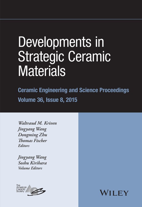 Developments in Strategic Ceramic Materials by Waltraud M. Kriven, Hardcover | Indigo Chapters
