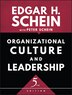 Organizational Culture and Leadership by Edgar H. Schein, Paperback | Indigo Chapters