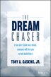 The Dream Chaser by Tony A. Gaskins, Hardcover | Indigo Chapters