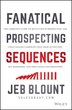 Fanatical Prospecting Sequences by Jeb Blount, Hardcover | Indigo Chapters