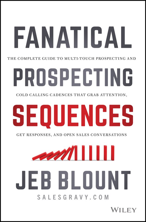 Fanatical Prospecting Sequences by Jeb Blount, Hardcover | Indigo Chapters