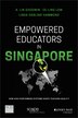 Empowered Educators in Singapore by A. Lin Goodwin, Paperback | Indigo Chapters