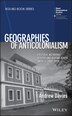 Geographies Of Anticolonialism by Andrew Davies, Hardcover | Indigo Chapters