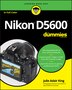 Nikon D5600 For Dummies by Julie Adair King, Paperback | Indigo Chapters