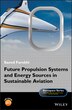 Future Propulsion Systems and Energy Sources in Sustainable Aviation by Saeed Farokhi, Hardcover | Indigo Chapters