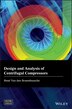 Design and Analysis of Centrifugal Compressors by Rene Van den Braembussche, Hardcover | Indigo Chapters