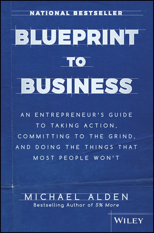 Blueprint to Business by Michael Alden, Hardcover | Indigo Chapters