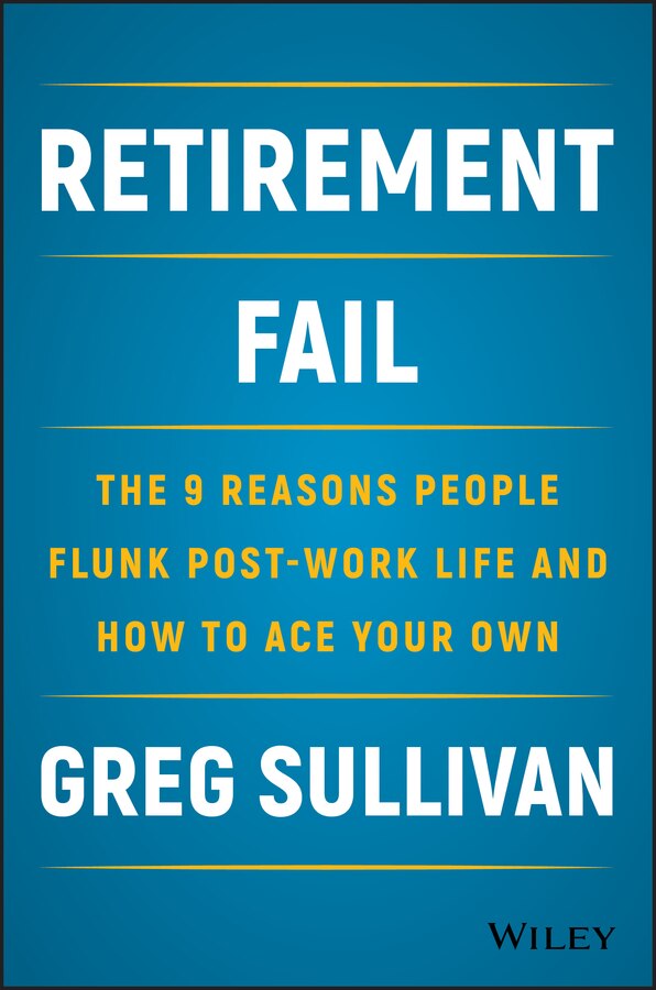 Retirement Fail by Greg Sullivan, Hardcover | Indigo Chapters