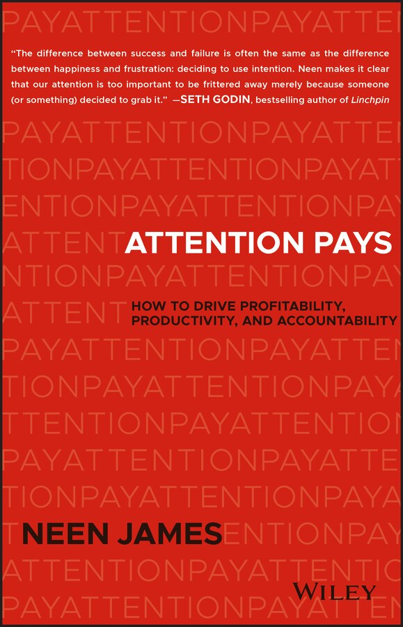 Attention Pays by Neen James, Hardcover | Indigo Chapters