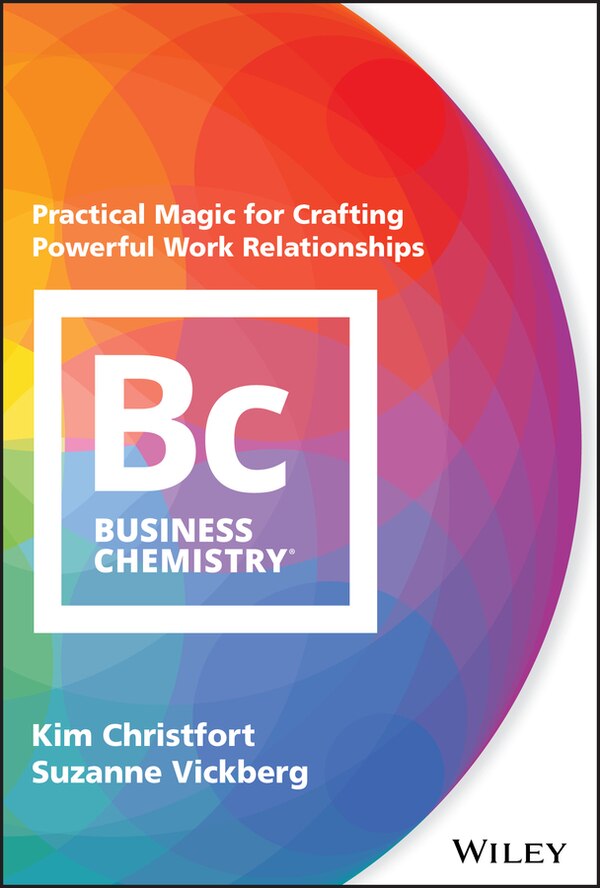 Business Chemistry by Kim Christfort, Hardcover | Indigo Chapters