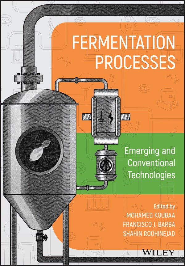 Fermentation Processes: Emerging And Conventional Technologies by Francisco J. Barba, Hardcover | Indigo Chapters