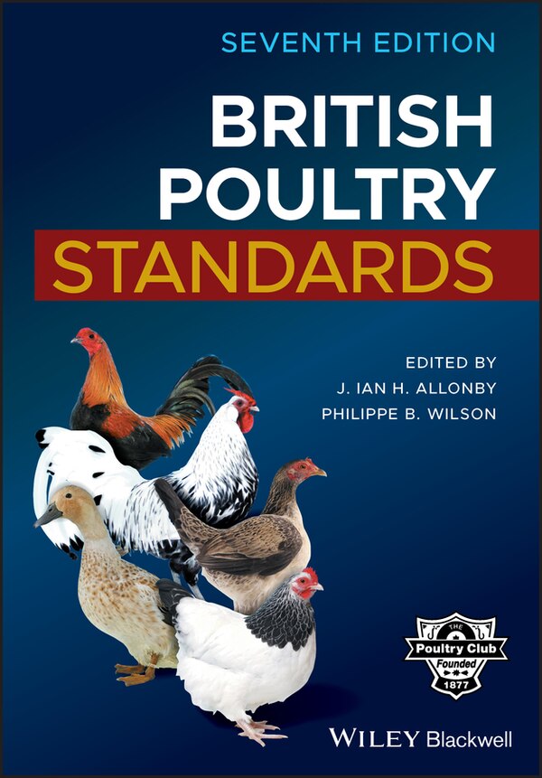 British Poultry Standards by J. Ian H. Allonby, Hardcover | Indigo Chapters