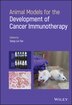 Animal Models for the Development of Cancer Immunotherapy by Seng-Lai Tan, Hardcover | Indigo Chapters