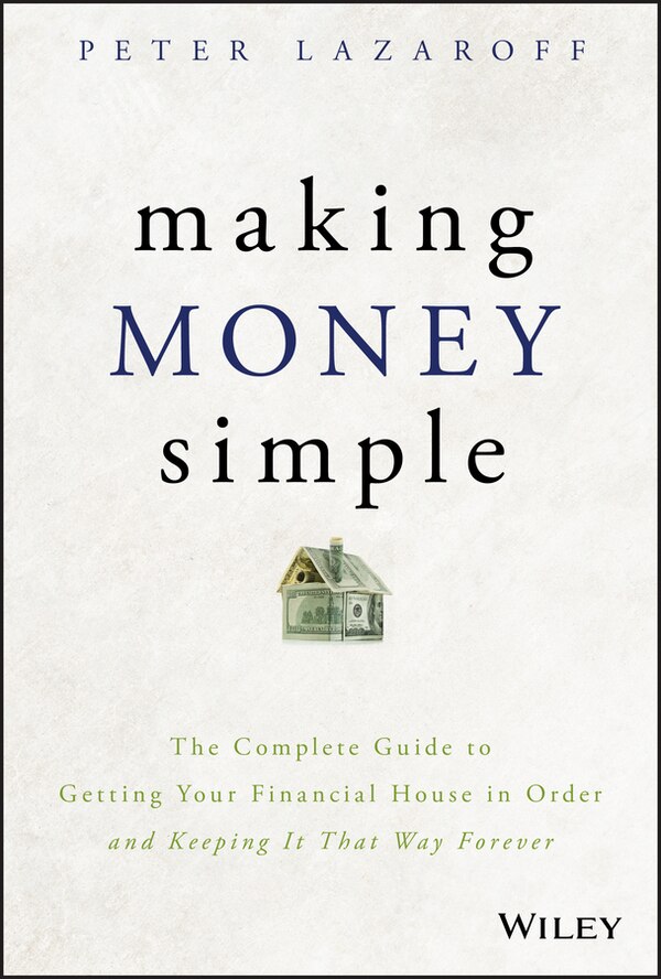 Making Money Simple by Peter Lazaroff, Hardcover | Indigo Chapters