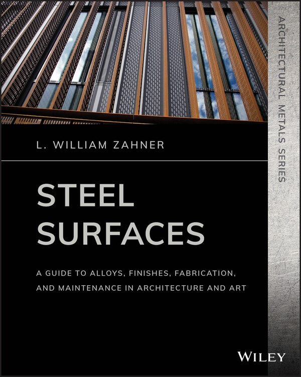 Steel Surfaces by L. William Zahner, Paperback | Indigo Chapters