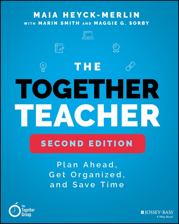 The Together Teacher by Maia Heyck-Merlin, Paperback | Indigo Chapters