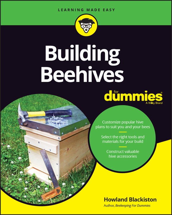 Building Beehives For Dummies by Howland Blackiston, Paperback | Indigo Chapters