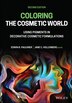 Coloring The Cosmetic World by Edwin B. Faulkner, Hardcover | Indigo Chapters