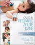 Cases In Pediatric Acute Care by Andrea Kline-tilford, Paperback | Indigo Chapters