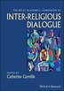 The Wiley-Blackwell Companion to Inter-Religious Dialogue by Catherine Cornille, Paperback | Indigo Chapters