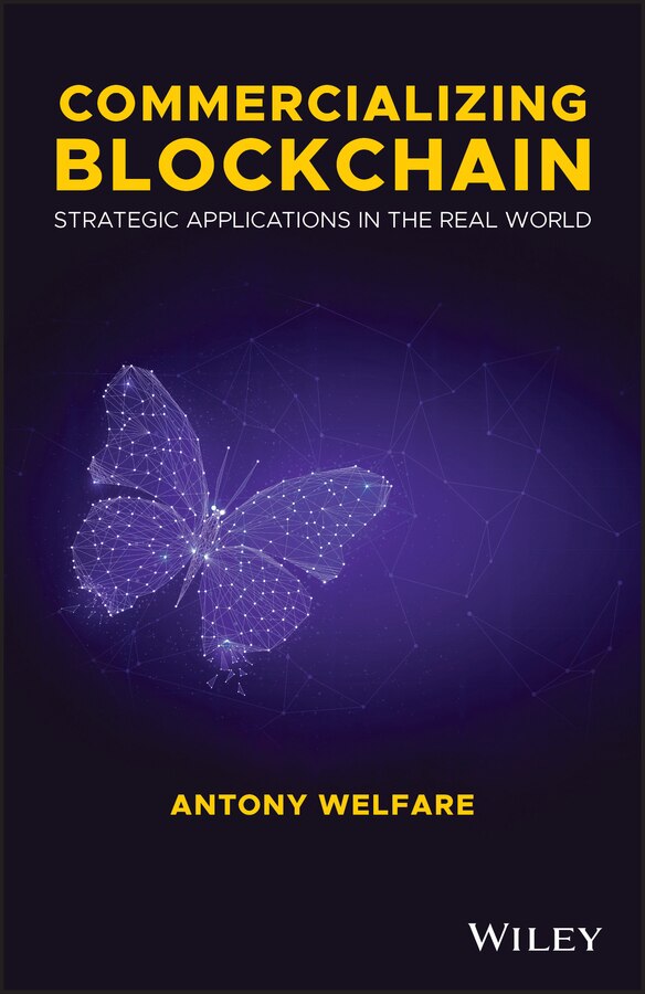 Commercializing Blockchain by Antony Welfare, Hardcover | Indigo Chapters