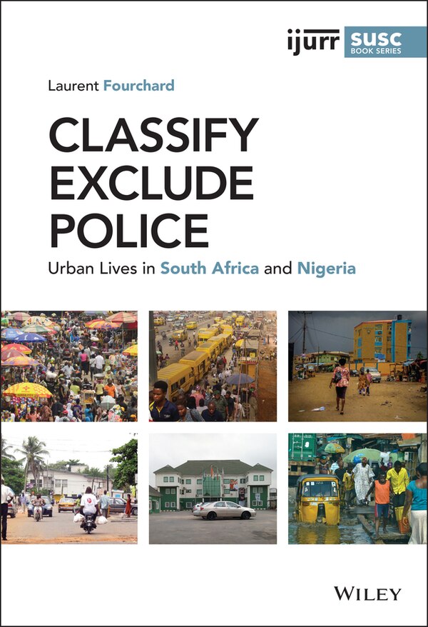 Classify Exclude Police by Laurent Fourchard, Hardcover | Indigo Chapters