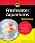 Freshwater Aquariums For Dummies by Madelaine Francis Heleine, Paperback | Indigo Chapters