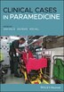 Clinical Cases In Paramedicine by Sam Willis, Paperback | Indigo Chapters