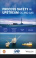 Process Safety In Upstream Oil And Gas by CCPS (Center for Chemical Process Safety), Hardcover | Indigo Chapters