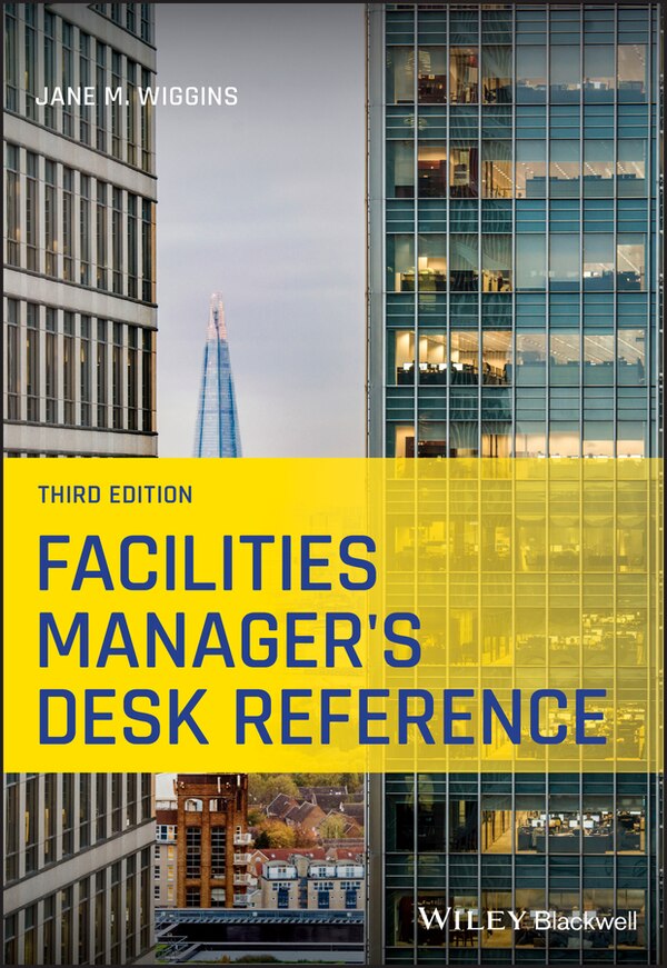 Facilities Manager's Desk Reference by Jane M. Wiggins, Paperback | Indigo Chapters