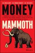 Money Mammoth by Edward Horwitz, Hardcover | Indigo Chapters