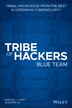 Tribe of Hackers Blue Team by Marcus J. Carey, Paperback | Indigo Chapters