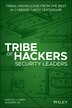 Tribe of Hackers Security Leaders by Marcus J. Carey, Paperback | Indigo Chapters