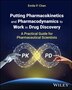 Putting Pharmacokinetics and Pharmacodynamics to Work in Drug Discovery by Emile P. Chen, Hardcover | Indigo Chapters