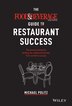The Food And Beverage Magazine Guide To Restaurant Success by Michael Politz, Hardcover | Indigo Chapters