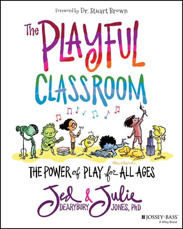 The Playful Classroom by Jed Dearybury, Paperback | Indigo Chapters