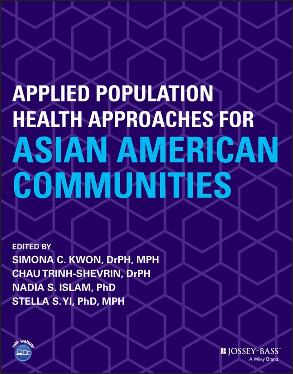 Applied Population Health Approaches for Asian American Communities by Simona C. Kwon, Paperback | Indigo Chapters