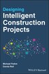 Designing Intelligent Construction Projects by Michael Frahm, Paperback | Indigo Chapters